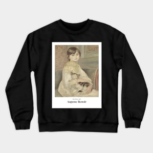 Julie Manet by Renoir - Poster Crewneck Sweatshirt